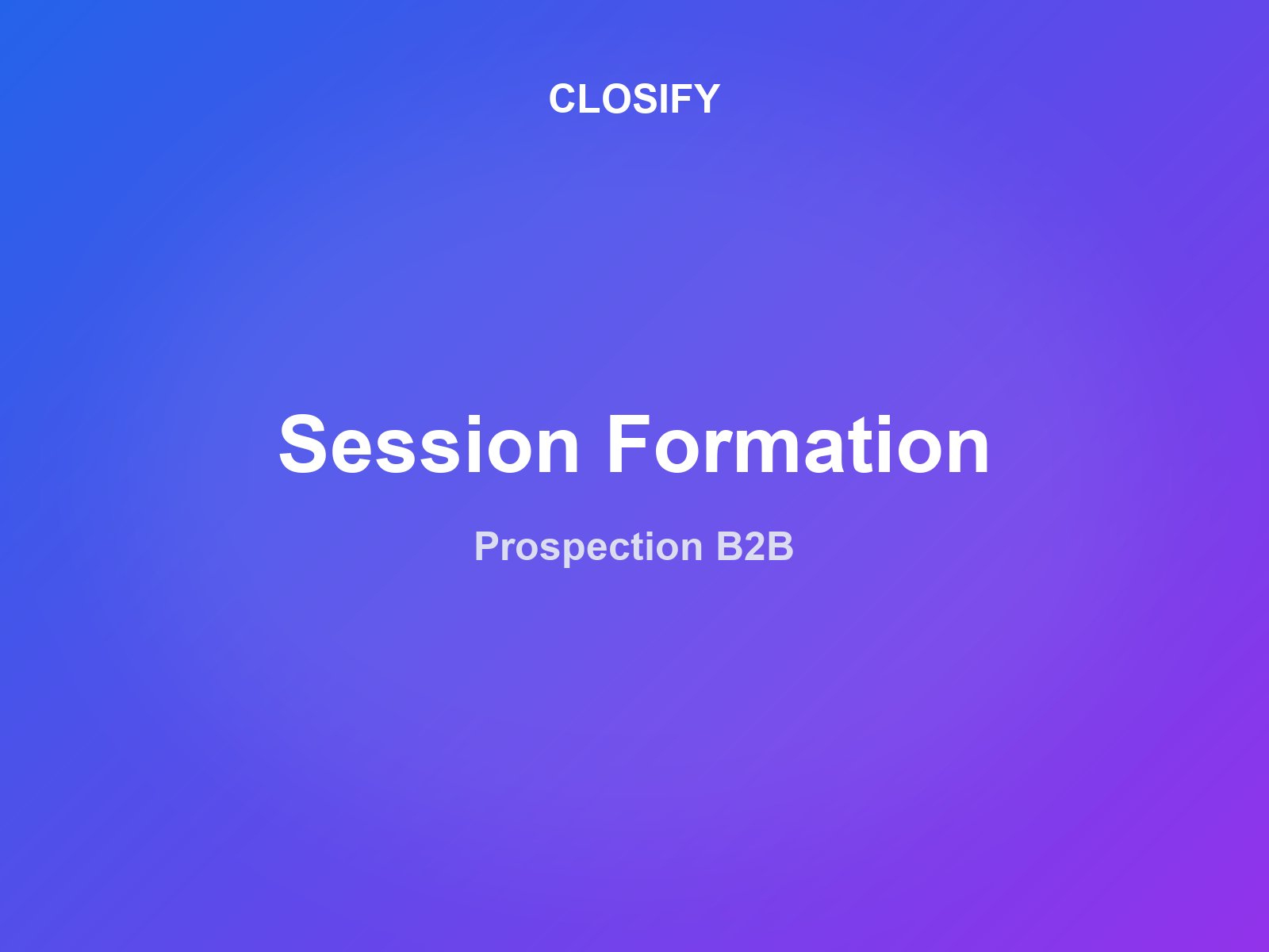 Formation prospection commerciale B2B avec les équipes Closify